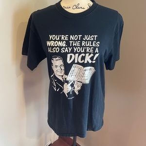 2005 You're not Just Wrong t shirt